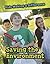 Saving the Environment (Kids Making a Difference)