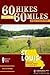 60 Hikes Within 60 Miles by Steve Henry