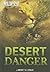 Desert Danger (Wild Rescue)