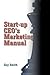 Start-up CEO's Marketing Ma...