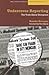 Undercover Reporting: The Truth About Deception (Medill Visions Of The American Press)