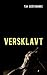 Versklavt: Die Aufzeichnung...