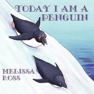 Today I am a Penguin