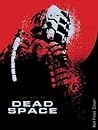 The Art of Dead Space by Martin  Robinson