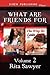 What Are Friends For, Volume 2 [Her Mr. Wrong: The Way He Looks at Me]