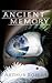 Ancient Memory (Out of the ...