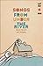Songs From Under The River