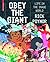Obey the Giant: Life in the Image World