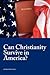 Can Christianity Survive in...