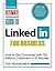 Ultimate Guide to Linkedin for Business: How to Get Connected with 130 Million Customers in 10 Minutes
