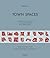Town Spaces: Contemporary I...
