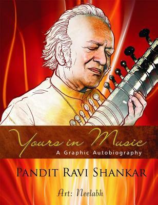 Yours in Music: Graphic Autobiography of Ravi Shankar