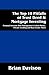 The Top 10 Pitfalls of Trust Deed & Mortgage Investing: Personal Investor Risk Management in Hard Money, Private Lending and Real Estate Notes