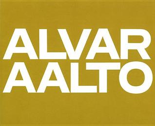 Alvar Aalto: Das Gesamtwerk / L'œuvre complète / The Complete Work Band 2: Band 2: 1963-1970