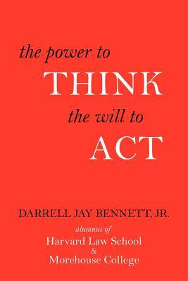 The Power to Think, The Will to Act