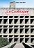 Le Corbusier: Paris-Chandigarh