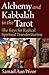 Alchemy and Kabbalah in the Tarot