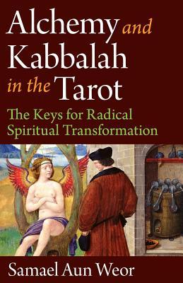 Alchemy and Kabbalah in the Tarot (Paperback)
