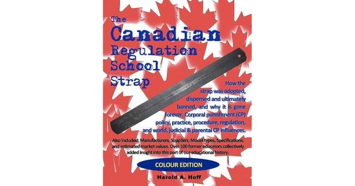 The Canadian Regulation School Strap Colour Edition by Harold A. Hoff