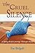 The Cruel Silence