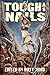 Tough As Nails by Matt Nord