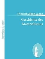 The History of Materialism by Friedrich Albert Lange