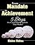 From Mandate to Achievement...