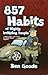 857 Habits of Highly Irritating People by Ben Goode
