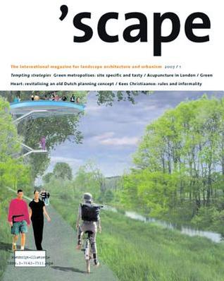 'scape: The International Magazine of Landscape Architecture and Urbanism (Scape, 1/07)
