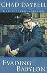 Evading Babylon (Times of Turmoil Series Book 1)
