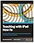Teaching with iPad How-to