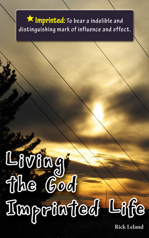 Living the God Imprinted Life