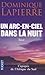 Un arc-en-ciel dans la nuit
