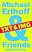 Michael Erlhoff & Friends: Txt & Img (German and English Edition)
