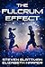 The Fulcrum Effect by Steven Blattman