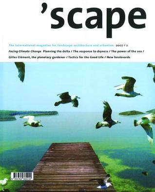 ’scape: The International Magazine of Landscape Architecture and Urbanism (Scape, 2/08)