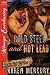 Cold Steel and Hot Lead (How the West Was Done #3)
