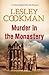 Murder in the Monastery (Libby Sarjeant Murder Mysteries)