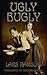Uglybugly