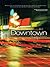 Downtown by Dan  Russo