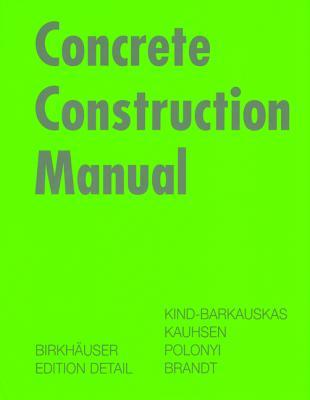 Concrete Construction Manual (Construction Manuals (englisch))