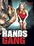The Hands Gang by Rick Hughes