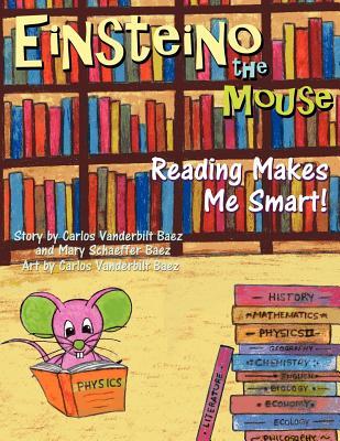 Einsteino The Mouse: Reading Makes Me Smart!