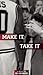 Make It, Take It