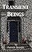 Transient Beings by Patrick Semple