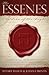 The Essenes: Children of th...
