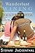 Wanderlust Wining California: The Outdoorsy Oenophile’s Wine Country Companion