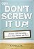 Don't Screw It Up!: Avoid 5...