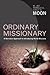 Ordinary Missionary:  A Nar...