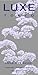 Luxe Tokyo
